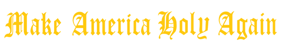 MAHA Street Wear - Make America Holy Again
